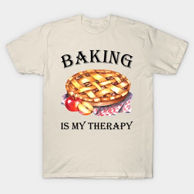 Baking Is My Therapy Apple Pie (Black) T-Shirt by Whimsical Frank